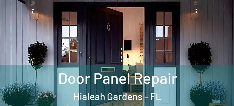  Door Panel Repair Hialeah Gardens - FL