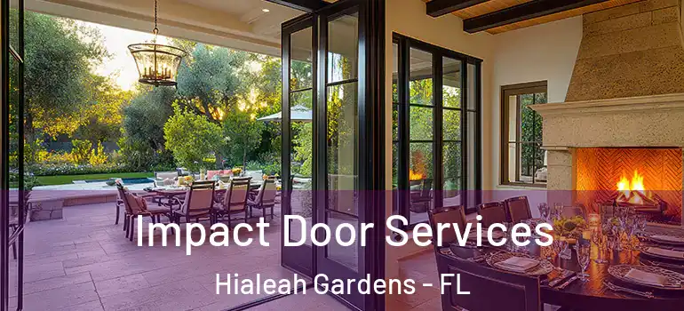  Impact Door Services Hialeah Gardens - FL